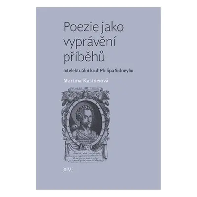 Poezie jako vyprávění příběhů - Martina Kastnerová