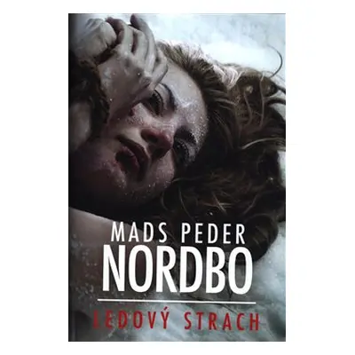 Ledový strach - Mads Peder Nordbo