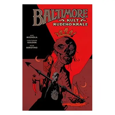 Baltimore 6: Kult Rudého krále - Mike Mignola, Christopher Golden