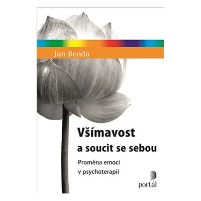 Všímavost a soucit se sebou - Jan Benda