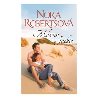 Milovat Jackie - Nora Roberts