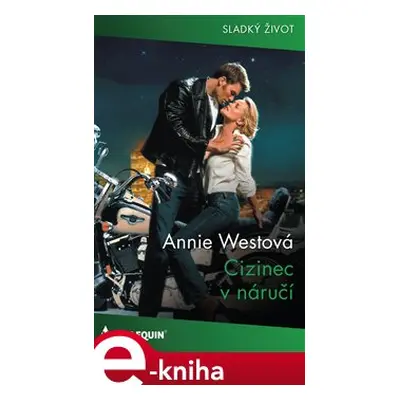 Cizinec v náručí - Annie Westová