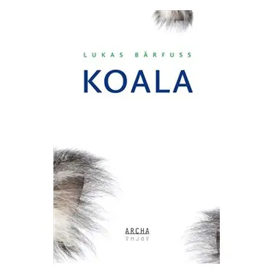 Koala - Lukas Bärfuss