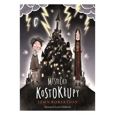 Městečko Kostokřupy - John Robertson