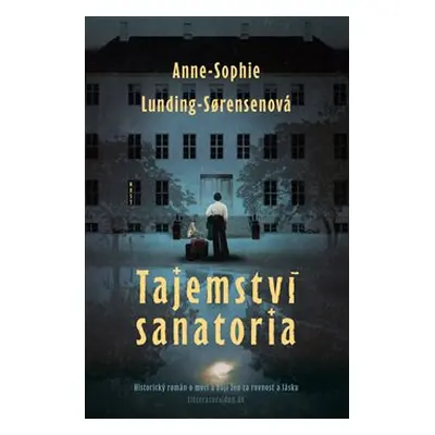 Tajemství sanatoria - Anne-Sophie Lunding-Sorensenová