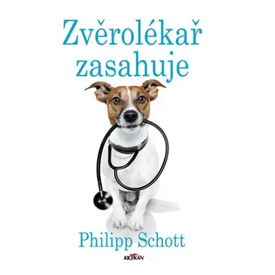 Zvěrolékař zasahuje - Philipp Schott