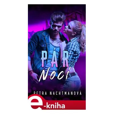 Pár nocí - Petra Nachtmanová