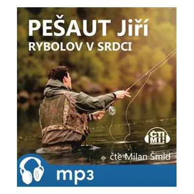 Rybolov v srdci, mp3 - Jiří Pešaut