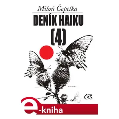 Deník haiku 4 - Miloň Čepelka