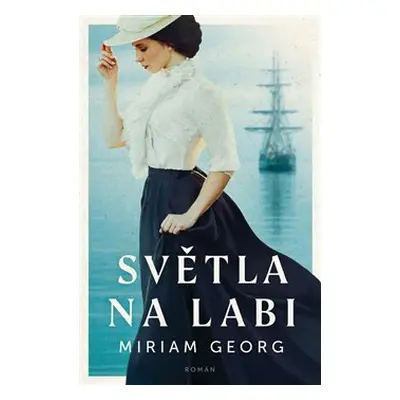 Světla na Labi - Miriam Georg