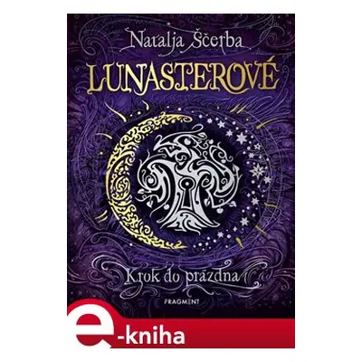 Lunasterové - Krok do prázdna - Natalja Ščerba