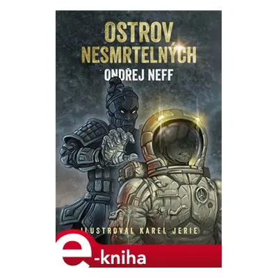 Ostrov nesmrtelných - Ondřej Neff