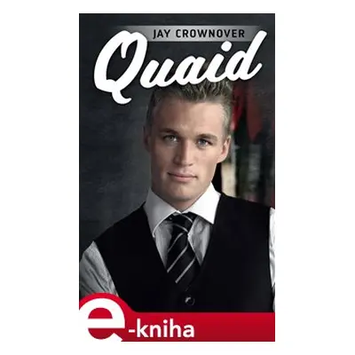 Quaid - Jay Crownover