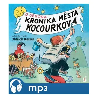 Kronika města Kocourkova, mp3 - Ondřej Sekora