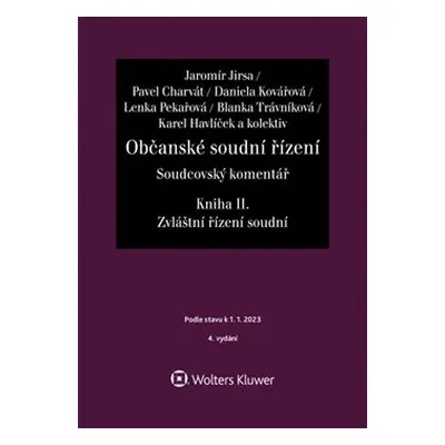 Občanské soudní řízení Soudcovský komentář Kniha II. - Jaromír Jirsa, kol.