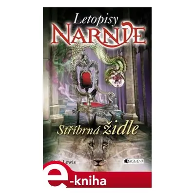 Narnie – Stříbrná židle - Clive Staples Lewis