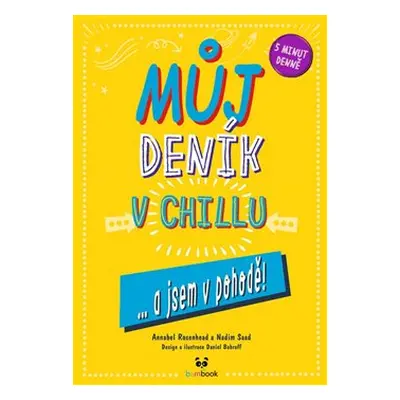 Můj deník v chillu - Nadim Saad, Annabel Rosenhead