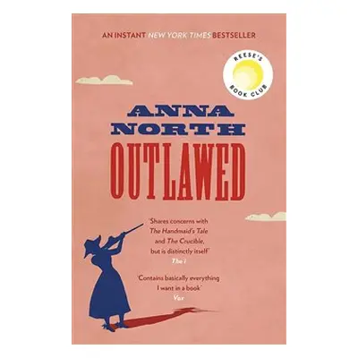 Outlawed - Anna North