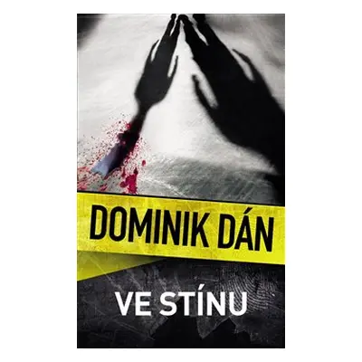 Ve stínu - Dominik Dán