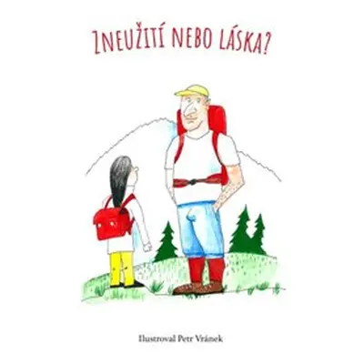 Zneužití nebo láska? - Václav Horák