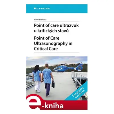 Point of care ultrazvuk u kritických stavů. Point of Care Ultrasonography in Critical Care - Mir