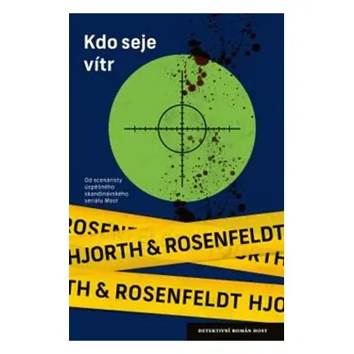 Kdo seje vítr - Michael Hjorth, Hans Rosenfeldt