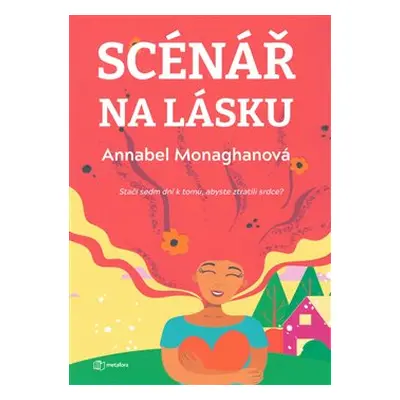 Scénář na lásku - Annabel Monaghan