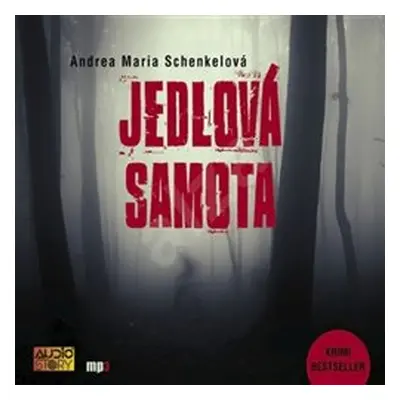 Jedlová samota - Andrea Maria Schenkelová