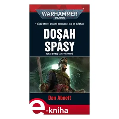 Dosah spásy - Dan Abnett