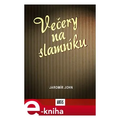 Večery na slamníku - Jaromír John