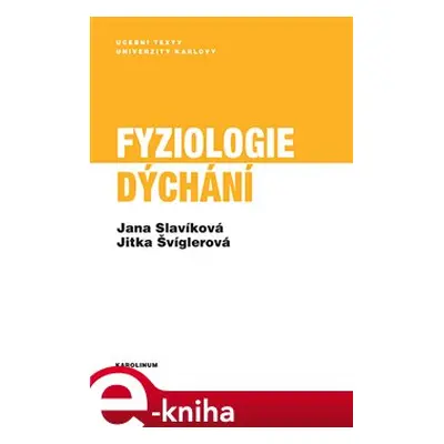 Fyziologie dýchání - Jana Slavíková, Jitka Švíglerová