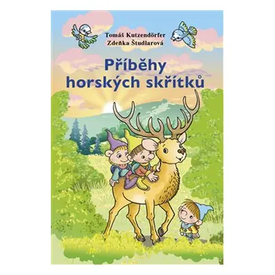 Příběhy horských skřítků - 2.díl - Tomáš Kutzendörfer