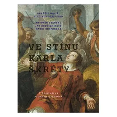 Ve stínu Karla Škréty - Štěpán Vácha, Radka Heisslerová