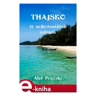 Thajsko - Alef Pražský