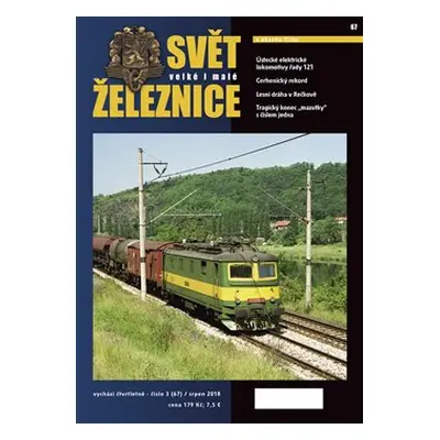 Svět železnice 67/ srpen 2018