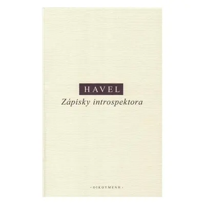 Zápisky introspektora - Ivan M. Havel