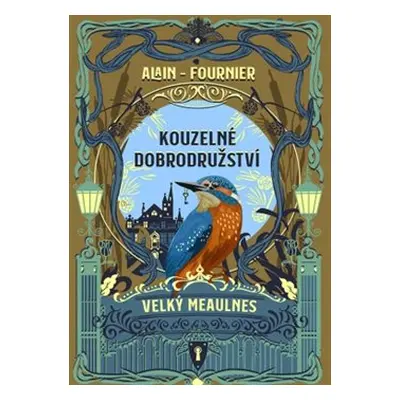 Kouzelné dobrodružství - Alain Fournier