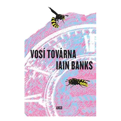 Vosí továrna - Iain Banks