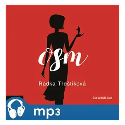 Osm, mp3 - Radka Třeštíková