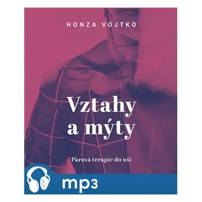 Vztahy a mýty, mp3 - Honza Vojtko