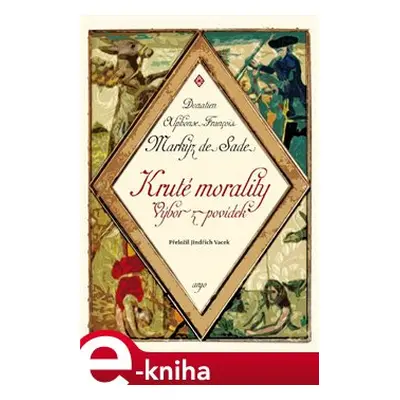 Kruté morality - Donatien A. F. de Sade