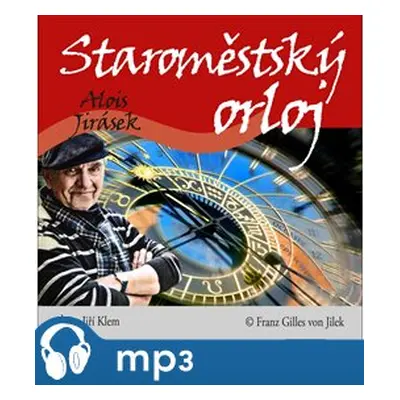 Jirásek: Staroměstský orloj, mp3 - Alois Jirásek