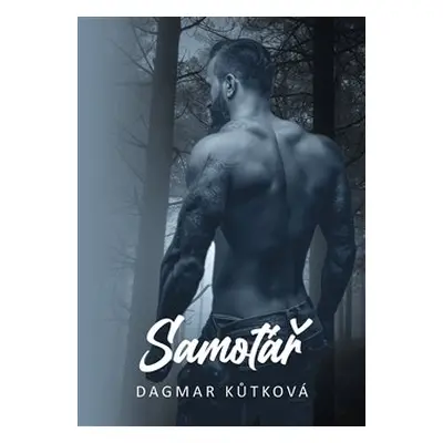 Samotář - Dagmar Kůtková