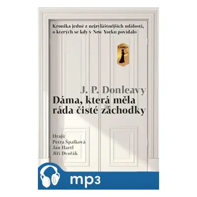 Dáma, která měla ráda čisté záchodky, mp3 - James Patrick Donleavy