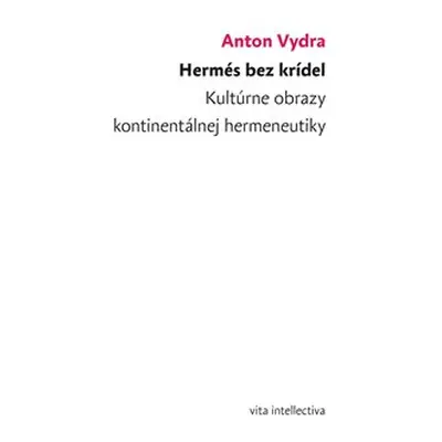 Hermés bez krídel - Anton Vydra