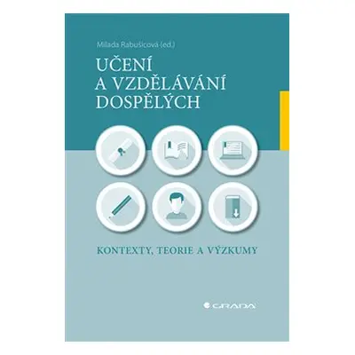 Učení a vzdělávání dospělých - kolektiv autorů