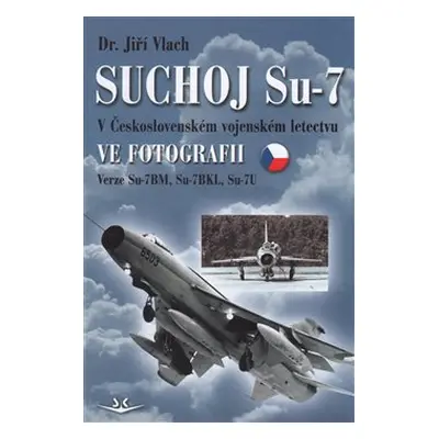 Suchoj Su-7 - Jiří Vlach