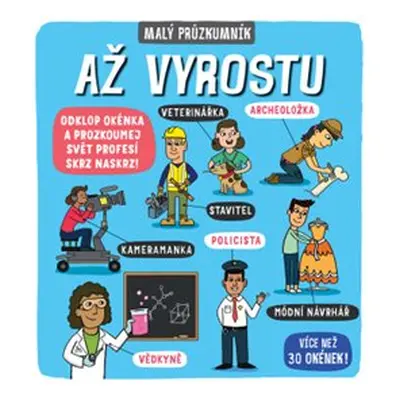 Malý průzkumník – Až vyrostu - Phoebe Jascourt, Carly Blake