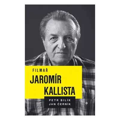 Filmař Jaromír Kallista - Petr Bilík, Jan Černík