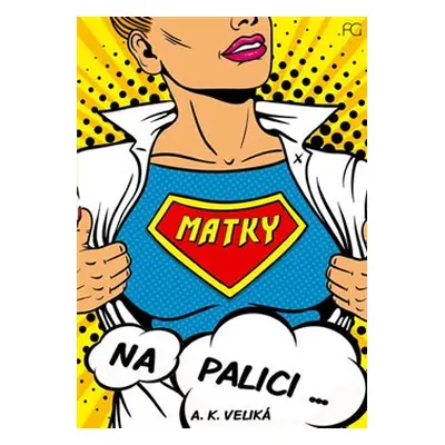 Matky na palici - Alexandra K. Veliká